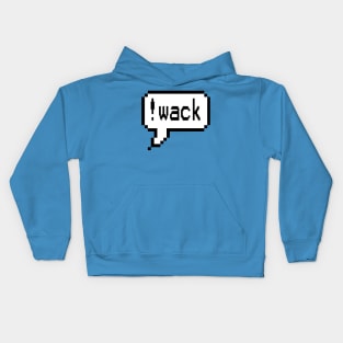 !wack Kids Hoodie